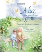 A luz que mora dentro da gente