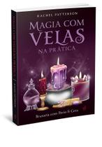 A Magia com Velas na Pratica
