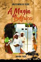 A Magia da África - Scortecci Editora