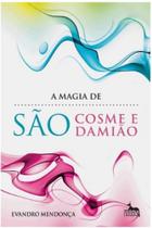 A magia de São Cosme e Damião - ANUBIS