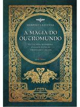 A magia do outromundo - NOVA SENDA