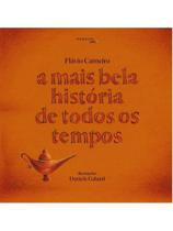 A mais bela história de todos os tempos A mais bela história de todos os tempos