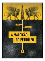 a Maldição Do Petróleo Sortido - ZARABATANA BOOKS a Maldição Do Petróleo Sortido - ZARABATANA BOOKS