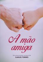 A Mão Amiga A Mão Amiga