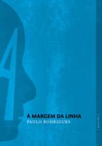 À margem da linha - GRUA LIVROS