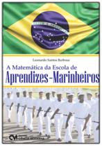 A Matemática da Escola de Aprendizes-Marinheiros - CIENCIA MODERNA A Matemática da Escola de Aprendizes-Marinheiros - CIENCIA MODERNA