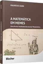 A Matemática em Memes: Uma Forma Inusitada de Estudar Matemática