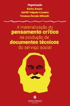 A Materialização do Pensamento Crítico na Produção de Documentos Técnicos do Serviço Social