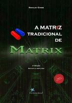 A Matriz Tradicional de Matrix
