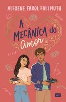 A Mecânica do Amor A Mecânica do Amor