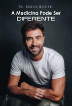 A Medicina Pode Ser Diferente