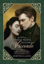À Meia-Noite Seduzirei O Visconde