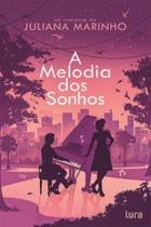 A melodia dos sonhos A melodia dos sonhos