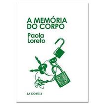 A Memória do Corpo