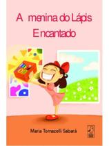 A menina do lápis encantado