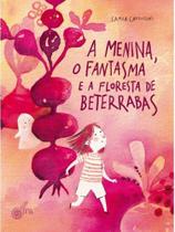 A menina, o fantasma e a floresta de beterrabas