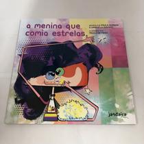 A Menina Que Comia Estrelas A Menina Que Comia Estrelas