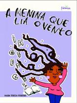 A menina que lia o vento - Metanoia Editora