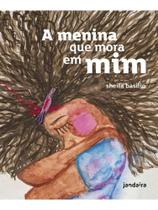 A menina que mora em mim A menina que mora em mim