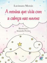 A menina que vivia com a cabeça nas nuvens