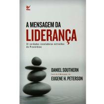 A Mensagem da Liderança, Eugene H Peterson - Vida - EDITORA VIDA