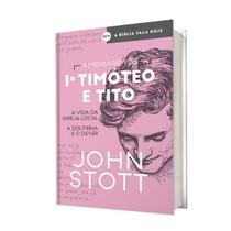 A MENSAGEM DE 1º TIMÓTEO E TITO JOHN STOT CAPA NOVA ABU EDIT