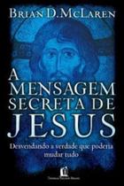 A Mensagem Secreta de Jesus - Brian D McLaren - Pocket Ouro