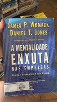 A Mentalidade Enxuta Nas Empresas A Mentalidade Enxuta Nas Empresas