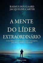 A Mente do Líder Extraordinário A Mente do Líder Extraordinário