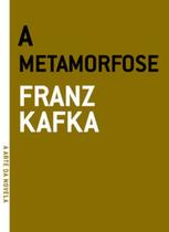 A metamorfose - GRUA LIVROS A metamorfose - GRUA LIVROS