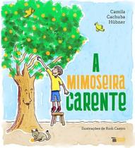 A mimoseira carente A mimoseira carente