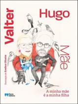 A minha mãe é a minha filha