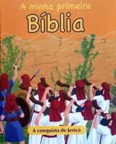 A Minha Primeira Bíblia - A Conquista de Jericó - RBA