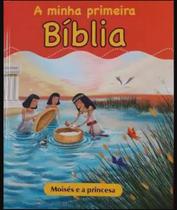 A Minha Primeira Bíblia - Moisés e a Princesa - RBA