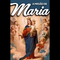 A missão de maria - SANTUARIO