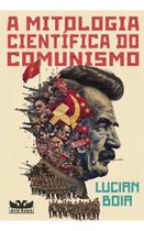 A Mitologia Científica do Comunismo A Mitologia Científica do Comunismo
