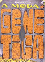 A Moda Genética