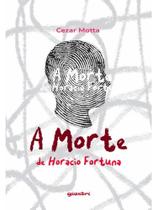 A morte de horácio fortuna A morte de horácio fortuna