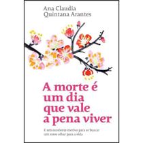 A morte e um dia que vale a pena viver - (op) - SEXTANTE (OP)