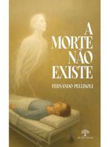 A morte não existe