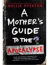 A mother's guide to the apocalypse