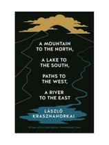A mountain to the north, a lake to the south, paths to the west, a river to the east