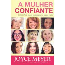 A Mulher Confiante Joyce Meyer A Mulher Confiante Joyce Meyer