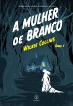 A Mulher De Branco - Tomo 1