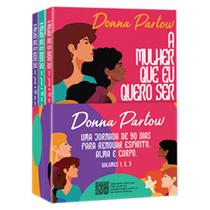 A Mulher que Quero ser Uma Jornada de 90 Dias Para Renovar Espírito, Alma e Corpo Volume 1 A Mulher que Quero ser Uma Jornada de 90 Dias Para Renovar Espírito, Alma e Corpo Volume 1