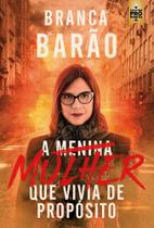 A mulher que vivia de propósito - dvs editora