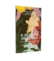 A Mulher Virtuosa Jonathan Edwards Jabez Burns - CPP