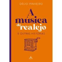 A música do realejo e outras histórias - Editora Arcádia