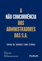 A Não Concorrência Dos Administradores Das S.A.