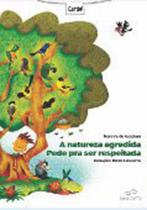 A natureza agredida pede pra ser respeitada - DUNA DUETO A natureza agredida pede pra ser respeitada - DUNA DUETO